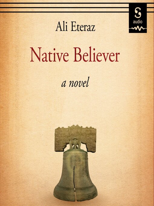 Title details for Native Believer by Ali Eteraz - Available